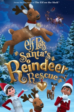 watch Elf Pets: Santas Reindeer Rescue movies free online